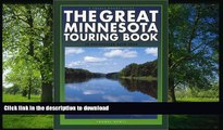 FAVORITE BOOK  The Great Minnesota Touring Book: 30 Spectacular Auto Trips (Trails Books Guide)