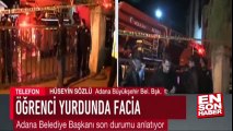 Adana Belediye Başkanı: Yangın merdiveni kilitli olabilir