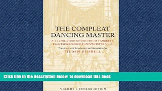 Pre Order The Compleat Dancing Master: A Translation of Gottfried Taubert s Rechtschaffener