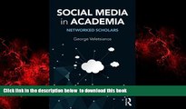 Audiobook Social Media in Academia: Networked Scholars George Veletsianos PDF