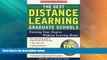 Best Price The Best Distance Learning Graduate Schools: Earning Your Degree Without Leaving Home