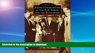 READ BOOK  Jewish Communities of the Five Towns and the Rockaways (Images of America) FULL ONLINE