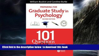 Pre Order Preparing for Graduate Study in Psychology: 101 Questions and Answers William Buskist