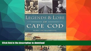 READ  Legends   Lore of Cape Cod (American Legends) FULL ONLINE