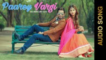 PAAREY VARGI (Full Audio Song) || RANVEER SEKHON feat. ALIA SHAIKH || New Punjabi Songs 2016