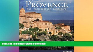 FAVORITE BOOK  PROVENCE : Art Architecture Landscape  GET PDF