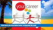 Pre Order Your Career: How to Make it Happen (with CD-ROM) (Available Titles CourseMate) Julie