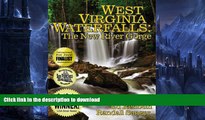 FAVORITE BOOK  West Virginia Waterfalls: The New River Gorge FULL ONLINE