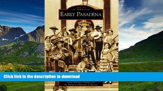 READ  Early Pasadena (Images of America: California) FULL ONLINE