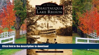 READ BOOK  Chautauqua Lake Region (Images of America: New York)  GET PDF