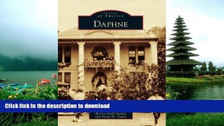 READ BOOK  Daphne (Images of America)  BOOK ONLINE