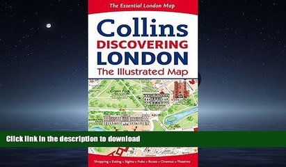 READ BOOK  Collins Discovering London: The Illustrated Map FULL ONLINE