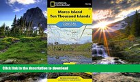 READ BOOK  Marco Island, Ten Thousand Islands (National Geographic Trails Illustrated Map)  GET