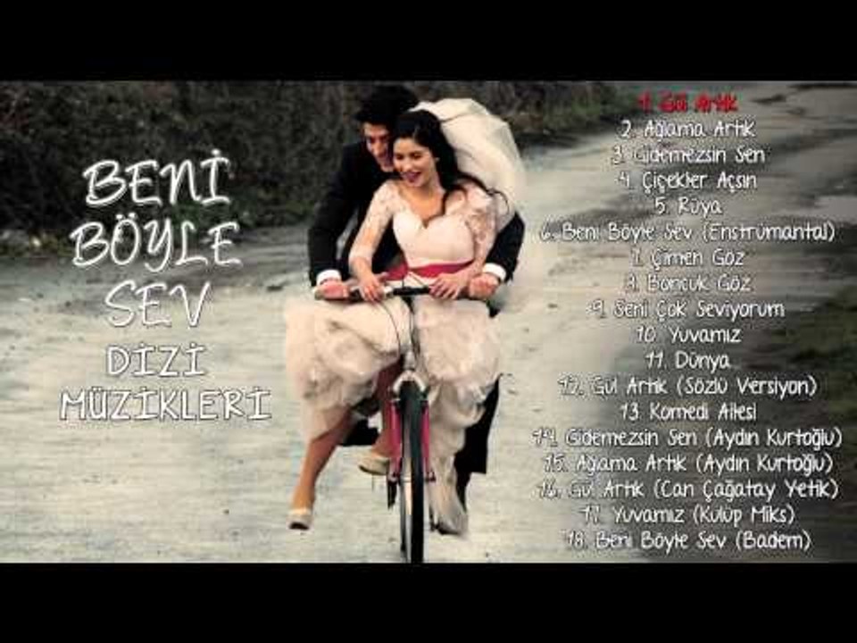 Beni Böyle Sev - Dizi Müzikleri - Gül Artık