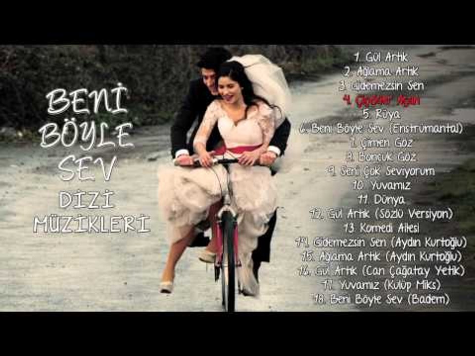 Beni Böyle Sev - Dizi Müzikleri - Çiçekler Açsın