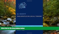 READ THE NEW BOOK The Epistle on Legal Theory (Library of Arabic Literature) Muhammad ibn Idris