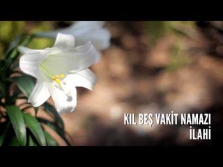 Müziksiz İlahiler - Kıl Beş Vakit Namazı