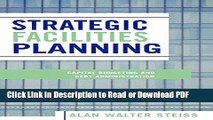 Download Strategic Facilities Planning: Capital Budgeting and Debt Administration PDF Free