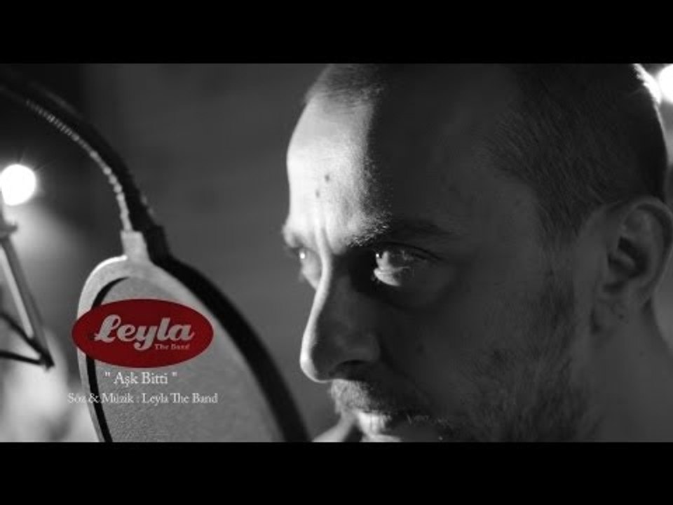 Aşk Bitti (Leyla The Band)