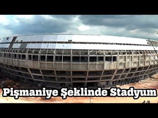 Pişmaniye Şeklindeki Stadyum Tamamlanıyor