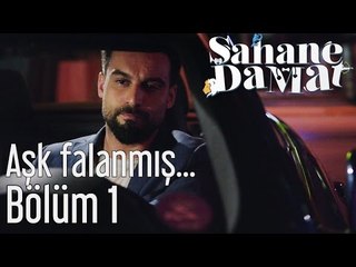 Şahane Damat 1. Bölüm - Aşk Falanmış Fişmanmış