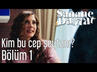 Şahane Damat 1. Bölüm - Kim Bu Cep Şeytanı?