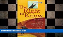 READ THE NEW BOOK The Right to Know: Your Guide to Using and Defending Freedom of Information Law