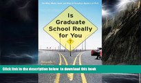 Best Price Amanda I. Seligman Is Graduate School Really for You?: The Whos, Whats, Hows, and Whys