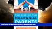 Pre Order The Rise of the Millennial Parents: Parenting Yesterday and Today James Pedersen Full