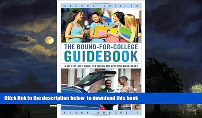 Pre Order The Bound-for-College Guidebook: A Step-by-Step Guide to Finding and Applying to