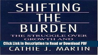 Read Shifting the Burden: The Struggle over Growth and Corporate Taxation (American Politics and