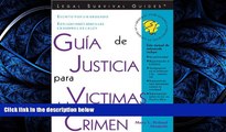 READ THE NEW BOOK GuÃ­a de Justicia para Victimas del Crimen: Crime Victim s Guide to Justice