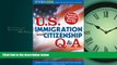 READ THE NEW BOOK U.S. Immigration and Citizenship Q A (U.S. Immigration   Citizenship Q   A)
