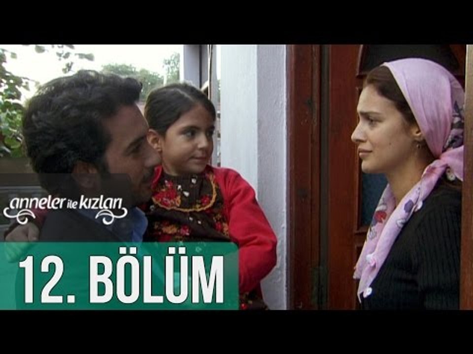 Anneler ile Kızları 12. Bölüm