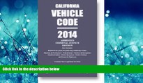 Big Deals 2014 Vehicle Code California Abridged Full Ebooks - 