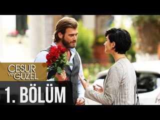 Cesur ve Güzel 1. Bölüm