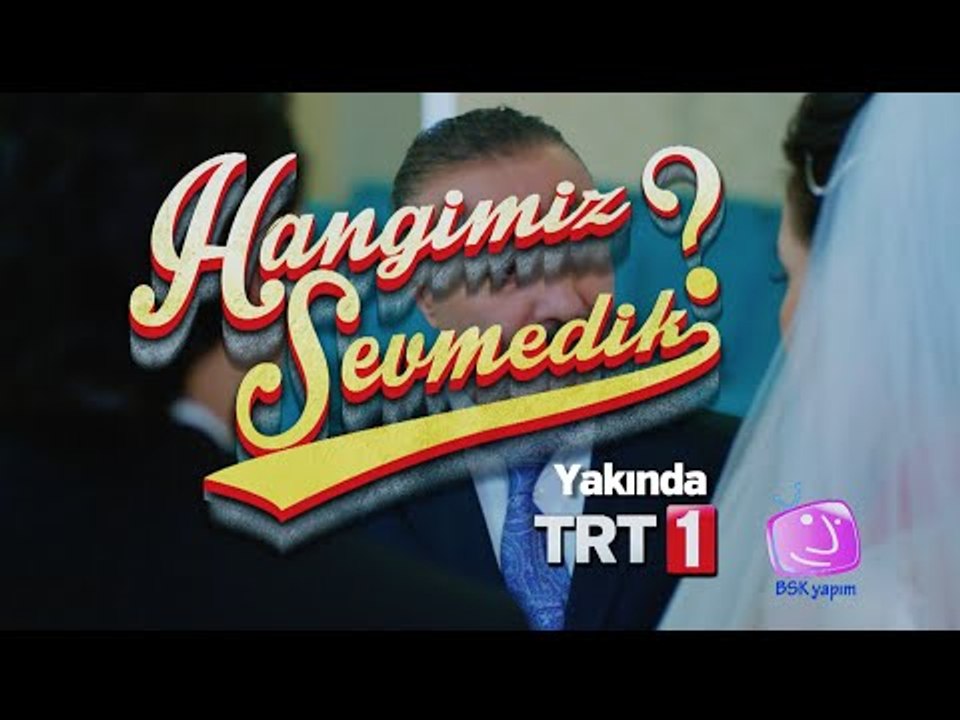 Hangimiz Sevmedik - 2.Tanıtım