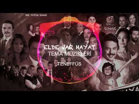 Elde Var Hayat - Tema Müzikleri - Teneffüs