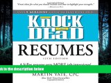 FAVORIT BOOK Knock  em Dead Resumes: A Killer Resume Gets MORE Job Interviews! BOOOK ONLINE