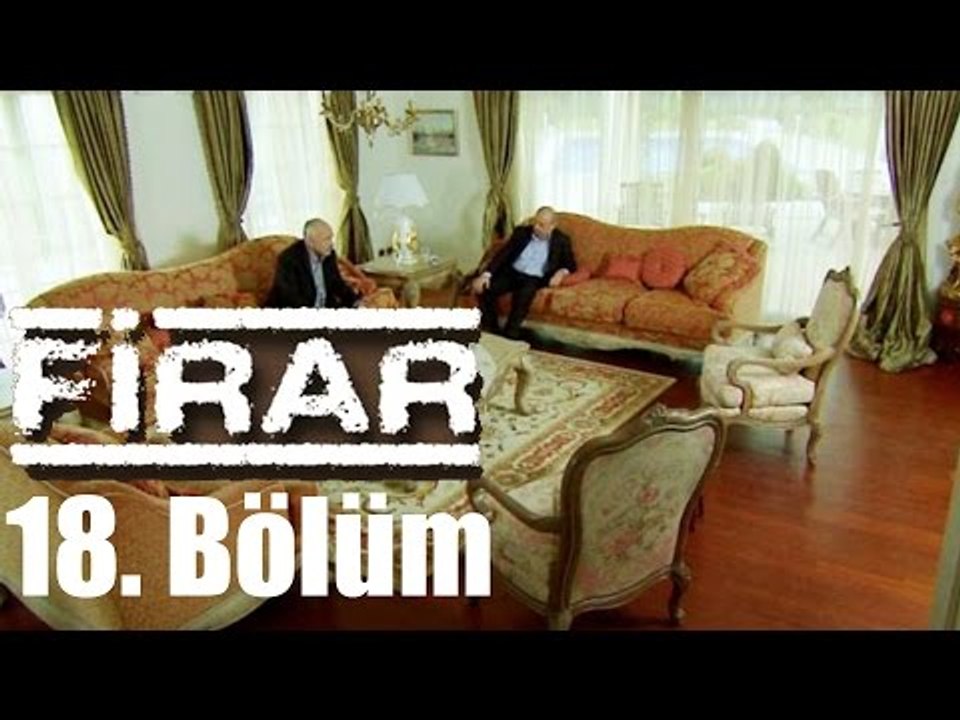 Firar 18. Bölüm
