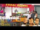 Ben de Özledim Erdal Bakkal