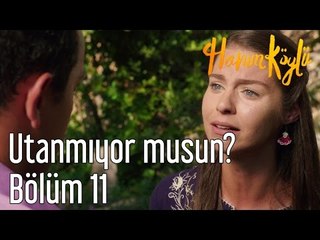 Hanım Köylü 11. Bölüm - Utanmıyor musun?