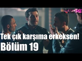 Çilek Kokusu 19. Bölüm - Tek Çık Karşıma Erkeksen