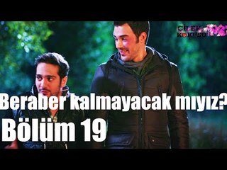 Çilek Kokusu 19. Bölüm - Beraber Kalmayacak mıyız?