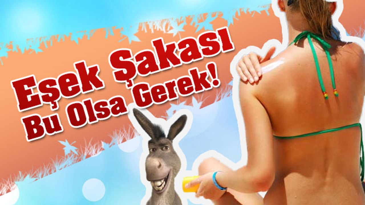 Eşek Şakası Bu Olsa Gerek!