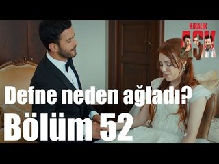Kiralık Aşk 52. Bölüm - Defne Neden Ağladı?