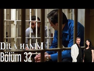 Dila Hanım 32. Bölüm - Yeni Bölüm Yayında! 📺