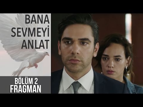 Bana Sevmeyi Anlat 2. Bölüm Fragman