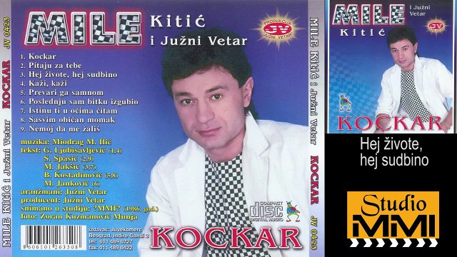 Mile Kitic i Juzni Vetar - Hej zivote, hej sudbino 1986