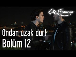 Göç Zamanı 12. Bölüm - Ondan Uzak Dur!